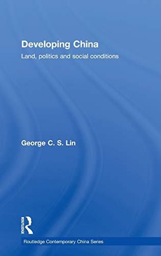 Stock image for Developing China: Land, Politics and Social Conditions for sale by Kirklee Books