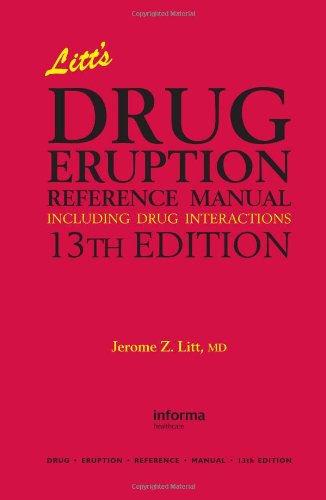 Beispielbild fr Litt's Drug Eruption Reference Manual Including Drug Interactions, 13th Edition (Litt's Drug Eruptions & Reactions Manual) zum Verkauf von Bookmans