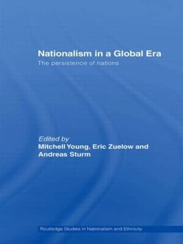 Stock image for Nationalism in a Global Era: The Persistence of Nations (Routledge Studies in Nationalism and Ethnicity) for sale by Chiron Media