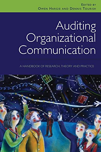 Stock image for Auditing Organizational Communication: A Handbook of Research, Theory and Practice for sale by Blindpig Books