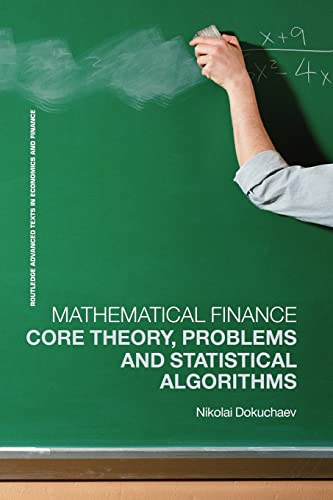 Stock image for Mathematical Finance: Core Theory, Problems and Statistical Algorithms (Routledge Advanced Texts in Economics and Finance) for sale by Chiron Media