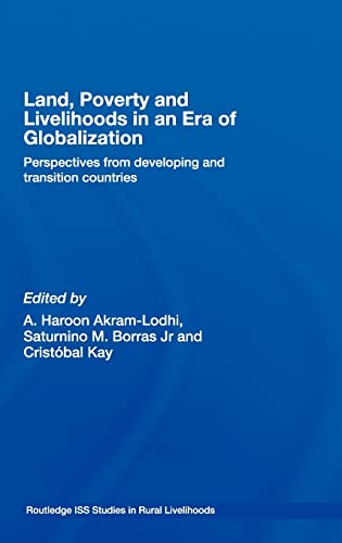 Stock image for Land, Poverty and Livelihoods in an Era of Globalization : Perspectives from Developing and Transition Countries for sale by Better World Books Ltd