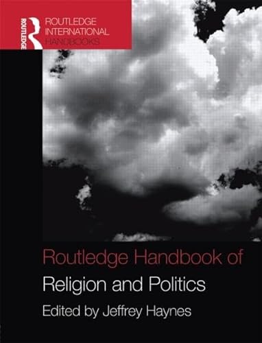 Imagen de archivo de Routledge Handbook of Religion and Politics (Routledge International Handbooks) a la venta por HPB-Red