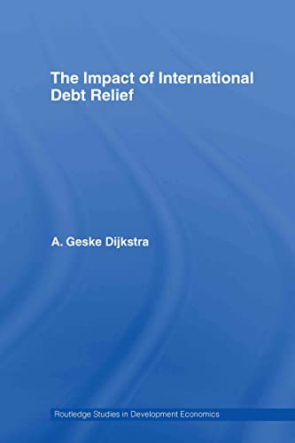 Imagen de archivo de The Impact of International Debt Relief a la venta por Blackwell's