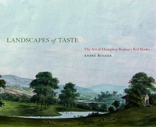 9780415415033: Landscapes of Taste: The Art of Humphry Repton's Red Books (The Classical Tradition in Architecture)
