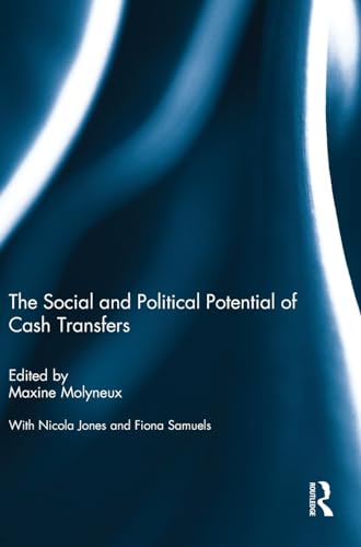 Stock image for The Social and Political Potential of Cash Transfers for sale by Chiron Media