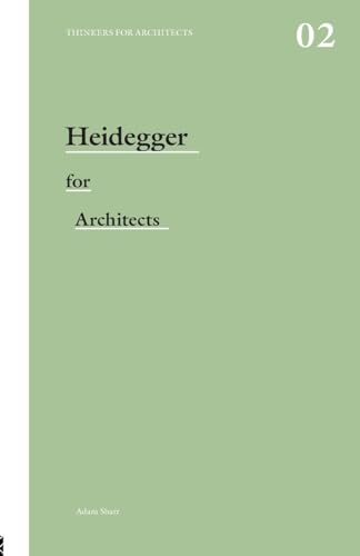 Beispielbild fr Heidegger for architects (Thinkers for Architects) zum Verkauf von Chiron Media