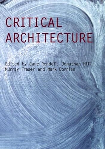 Beispielbild fr Critical Architecture (Critiques) zum Verkauf von AwesomeBooks