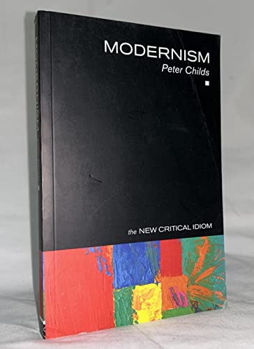 Stock image for Modernism (The New Critical Idiom) for sale by SecondSale