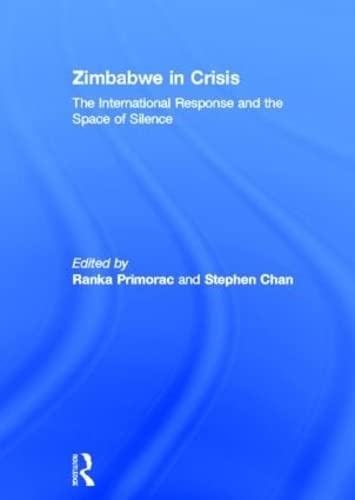 Imagen de archivo de Zimbabwe in Crisis: The International Response and the Space of Silence a la venta por Chiron Media