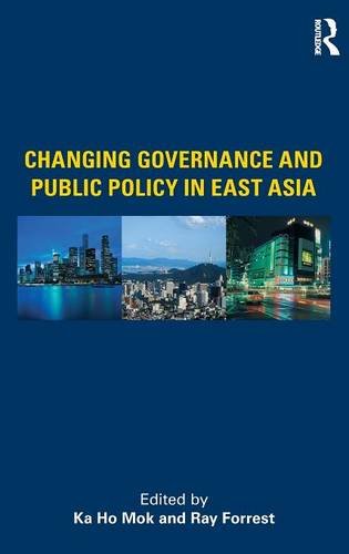Imagen de archivo de Changing Governance and Public Policy in East Asia a la venta por Better World Books Ltd