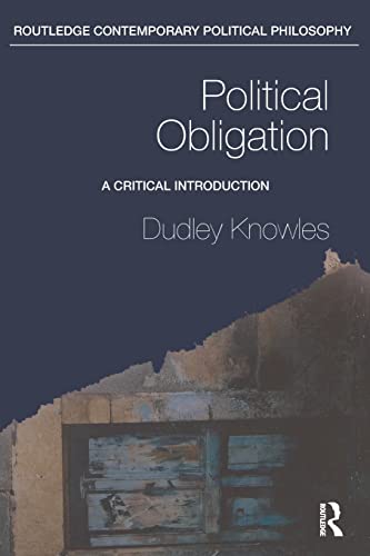 Stock image for Political Obligation: A Critical Introduction (Routledge Contemporary Political Philosophy) for sale by WorldofBooks