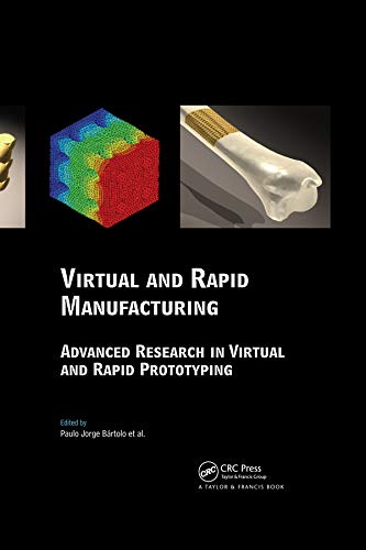 Stock image for Virtual and Rapid Manufacturing Advanced Research in Virtual and Rapid Prototyping Balkemaproceedings and Monographs in Engineering, Water and Earht Sciences for sale by PBShop.store US