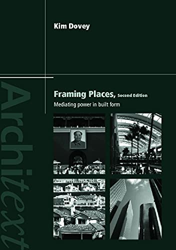 9780415416351: Framing Places 2E Dovey (Architext)