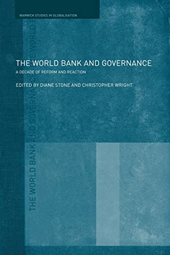 Stock image for The World Bank and Governance: A Decade of Reform and Reaction (Routledge Studies in Globalisation) for sale by Phatpocket Limited