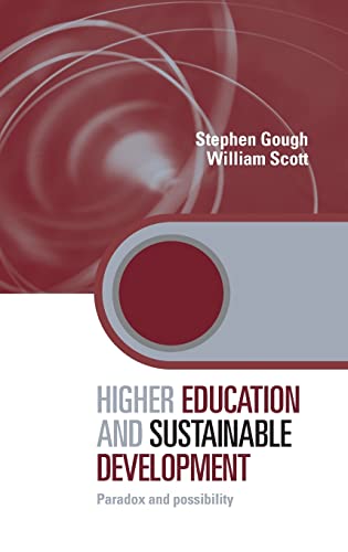 Stock image for Higher Education and Sustainable Development: Paradox and Possibility (Key Issues in Higher Education) for sale by Chiron Media