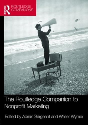Beispielbild fr The Routledge Companion to Nonprofit Marketing zum Verkauf von ThriftBooks-Atlanta