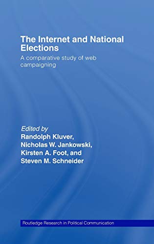 Imagen de archivo de The Internet and National Elections: A Comparative Study of Web Campaigning a la venta por Blackwell's