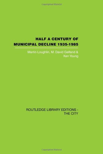 9780415417501: Half a Century of Municipal Decline: 1935-1985