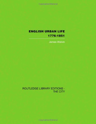 9780415417570: English Urban Life: 1776-1851 (Routledge Library Editions: the City)