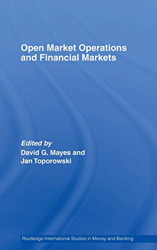 Beispielbild fr Open Market Operations and Financial Markets (Routledge International Studies in Money and Banking) zum Verkauf von Chiron Media