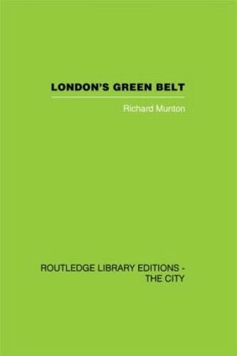 Stock image for London's Green Belt: Containment in Practice for sale by Revaluation Books