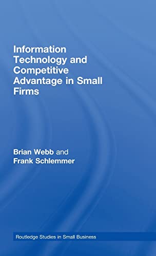 Beispielbild fr Information Technology and Competitive Advantage in Small Firms zum Verkauf von Buchpark