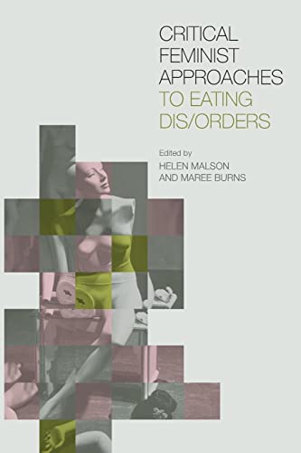9780415418102: Critical Feminist Approaches to Eating Dis/Orders