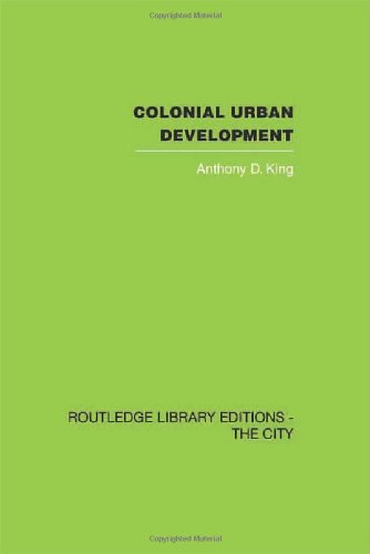 9780415418140: Colonial Urban Development: Culture, Social Power and Environment