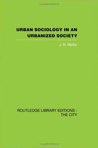 9780415418225: Urban Sociology and Urbanized Society (Routledge Library Editions: the City)