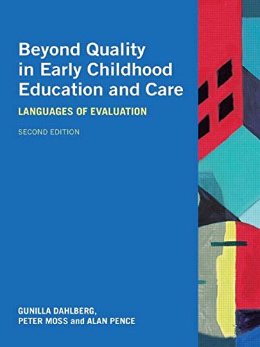 

Beyond Quality in Early Childhood Education and Care: Languages of Evaluation