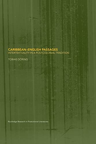 Stock image for Caribbean-English Passages: Intertexuality in a Postcolonial Tradition for sale by Blackwell's