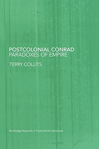 Beispielbild fr Postcolonial Conrad : Paradoxes of Empire zum Verkauf von Blackwell's