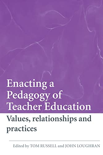 Stock image for Enacting a Pedagogy of Teacher Education: Values, Relationships and Practices for sale by Revaluation Books