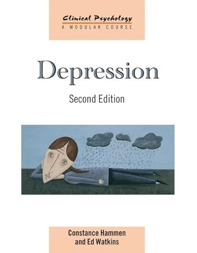 Stock image for Depression (Clinical Psychology: A Modular Course) [Paperback] Hammen, Constance and Watkins, Ed for sale by Re-Read Ltd