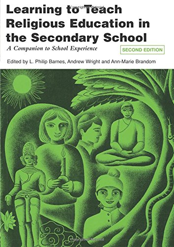 Stock image for Learning to Teach Religious Education in the Secondary School: A Companion to School Experience (Learning to Teach Subjects in the Secondary School Series) for sale by WorldofBooks