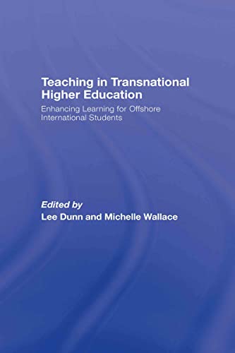 Teaching in Transnational Higher Education Enhancing Learning for Offshore International Students - Michelle Wallace