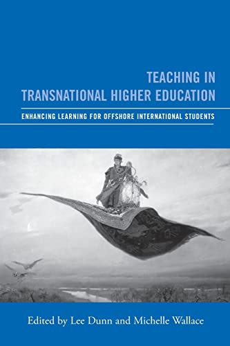 Stock image for Teaching in Transnational Higher Education: Enhancing Learning for Offshore International Students for sale by Anybook.com