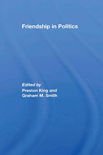 Stock image for Friendship in Politics: Theorizing Amity in and between States for sale by dsmbooks