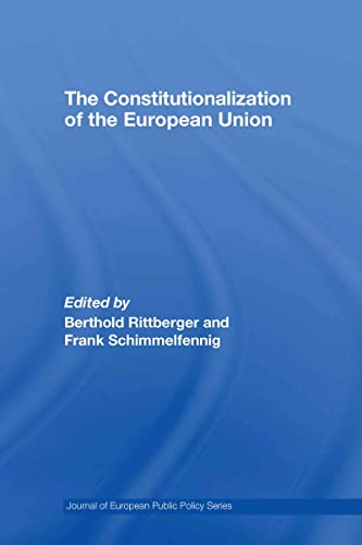 Stock image for The Constitutionalization of the European Union (Journal of European Public Policy Series) for sale by Lucky's Textbooks