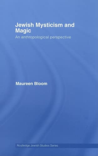 9780415421126: Jewish Mysticism and Magic: An Anthropological Perspective
