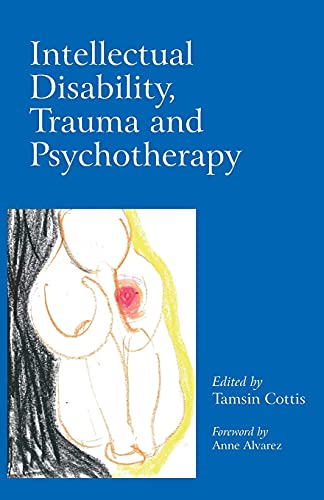 Imagen de archivo de Intellectual Disability, Trauma and Psychotherapy a la venta por Blackwell's