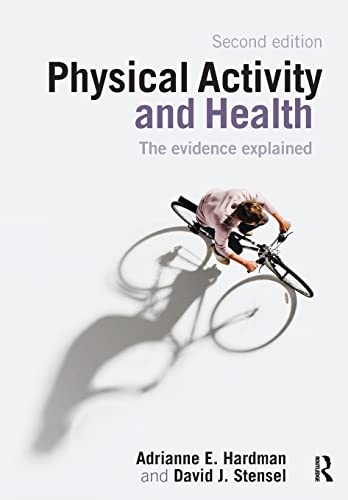9780415421980: Physical Activity and Health: The Evidence Explained