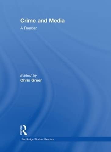 9780415422383: Crime and Media: A Reader (Routledge Student Readers)