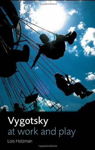9780415422949: Vygotsky at Work and Play