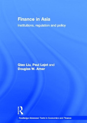 Stock image for Finance in Asia: Institutions, Regulation and Policy (Routledge Advanced Texts in Economics and Finance) for sale by Chiron Media