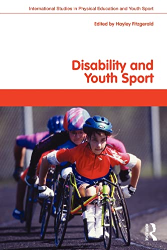 Beispielbild fr Disability and Youth Sport (Routledge Studies in Physical Education and Youth Sport) zum Verkauf von Anybook.com
