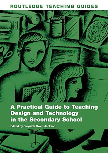 Stock image for A Practical Guide to Teaching Design and Technology in the Secondary School (Routledge Teaching Guides) for sale by WorldofBooks