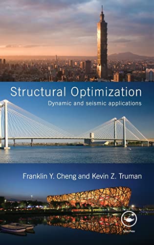 Stock image for Structural Optimization: Dynamic and Seismic Applications: Dynamic Loading Applications (Structural Engineering: Mechanics and Design) for sale by Chiron Media