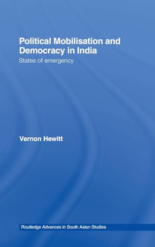 Stock image for Political Mobilisation and Democracy in India: States of Emergency for sale by Books Puddle